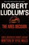 [Covert-One 08] • Robert Ludlum’s The Ares Decision